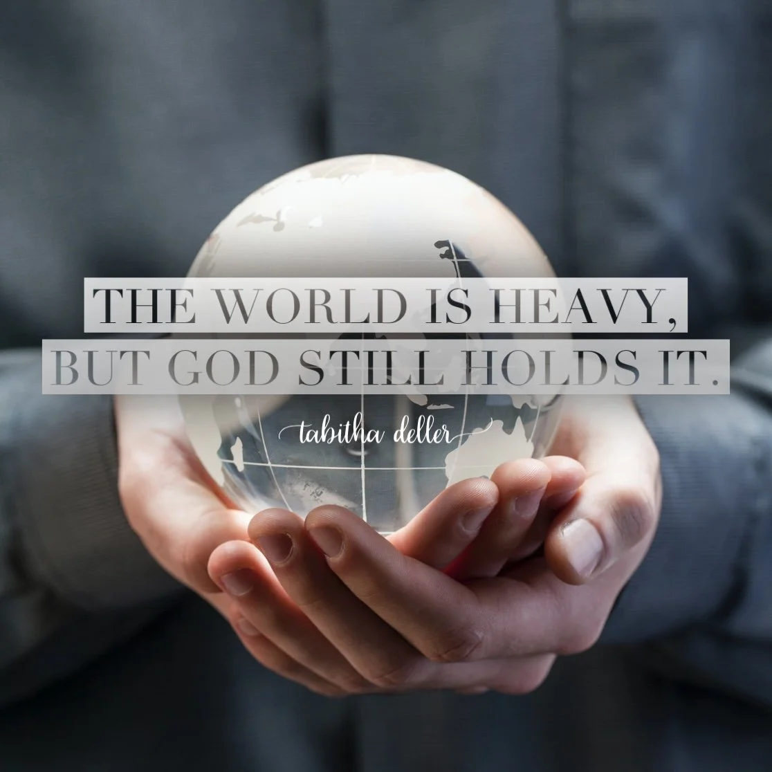 The World is Heavy, but God Still Holds It