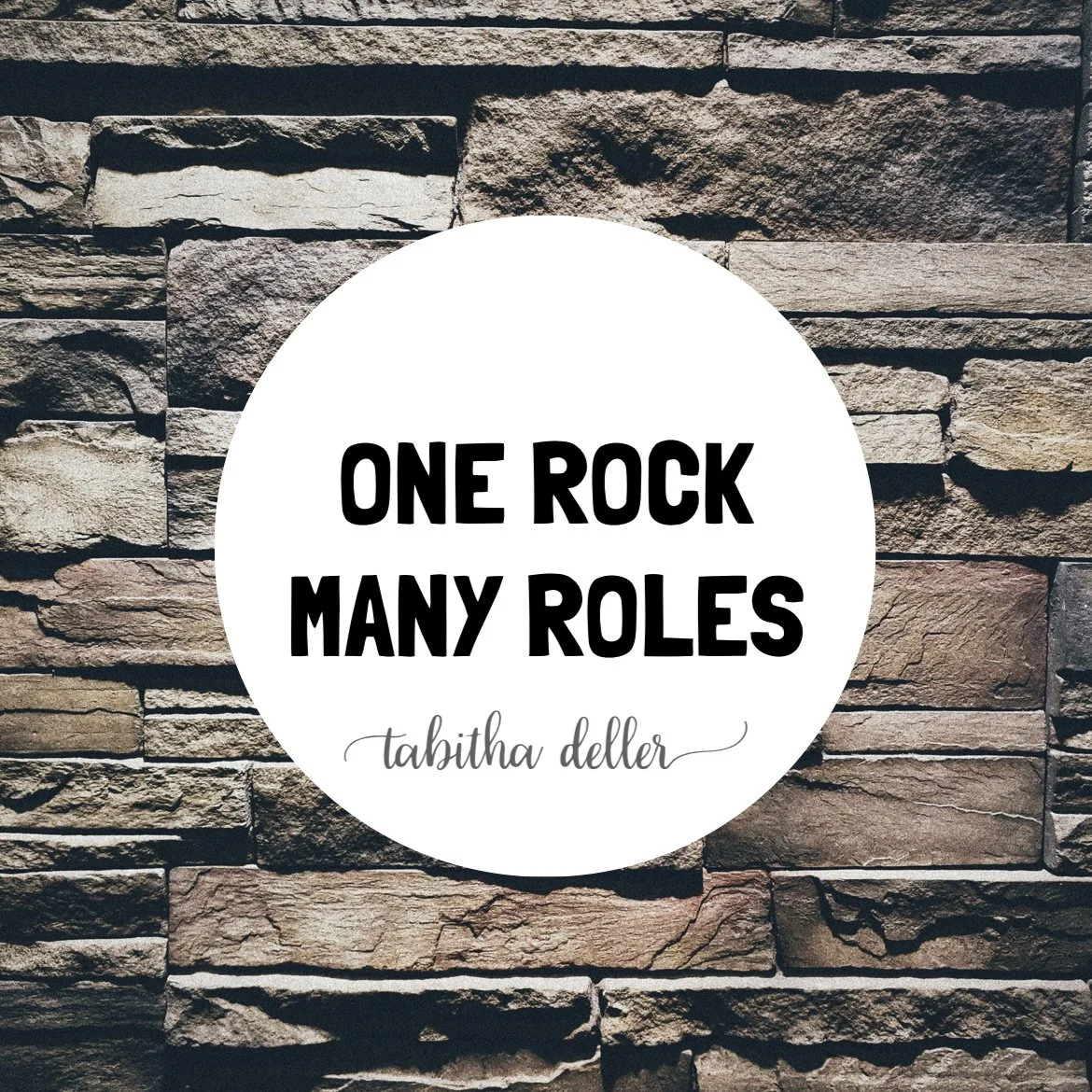One Rock. Many Roles.