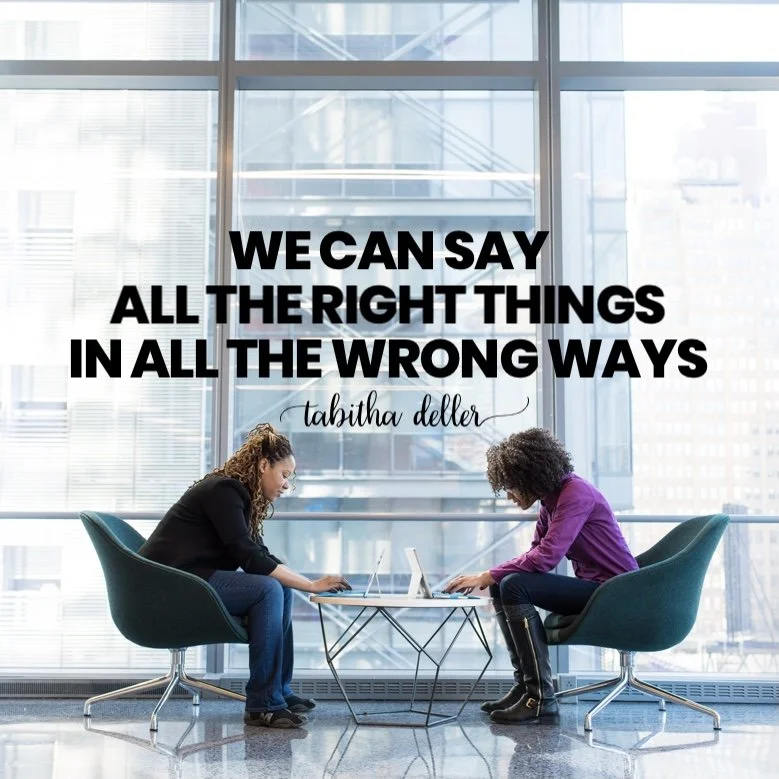 We Can Say All the Right Things in All the Wrong Ways