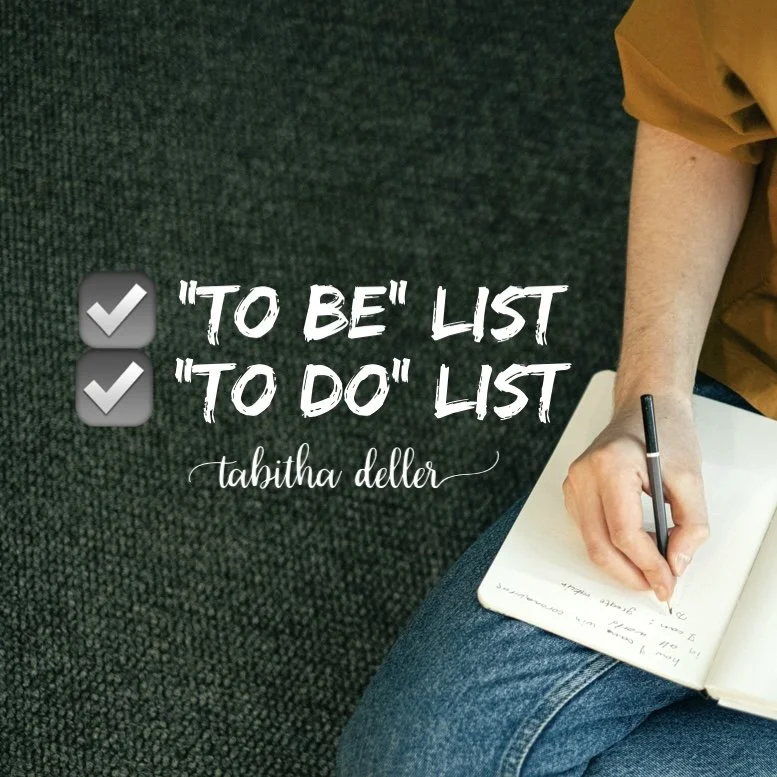 “To Be” List Before “To Do” List