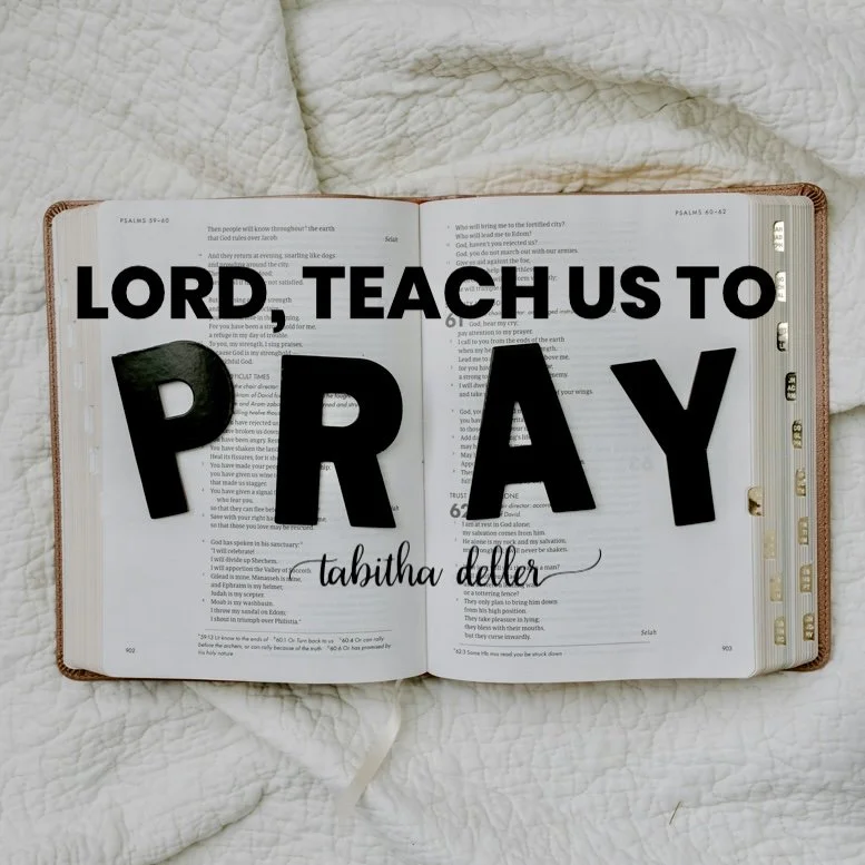 Lord, Teach Us to Pray