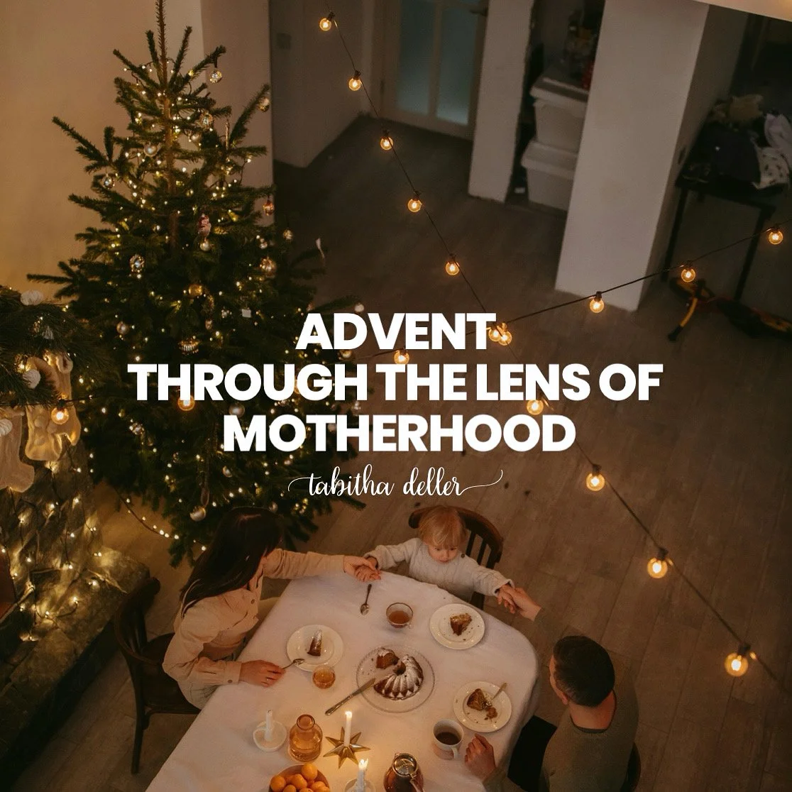 Advent Through the Lens of Motherhood