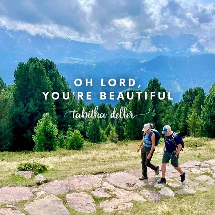 Oh Lord, You’re Beautiful