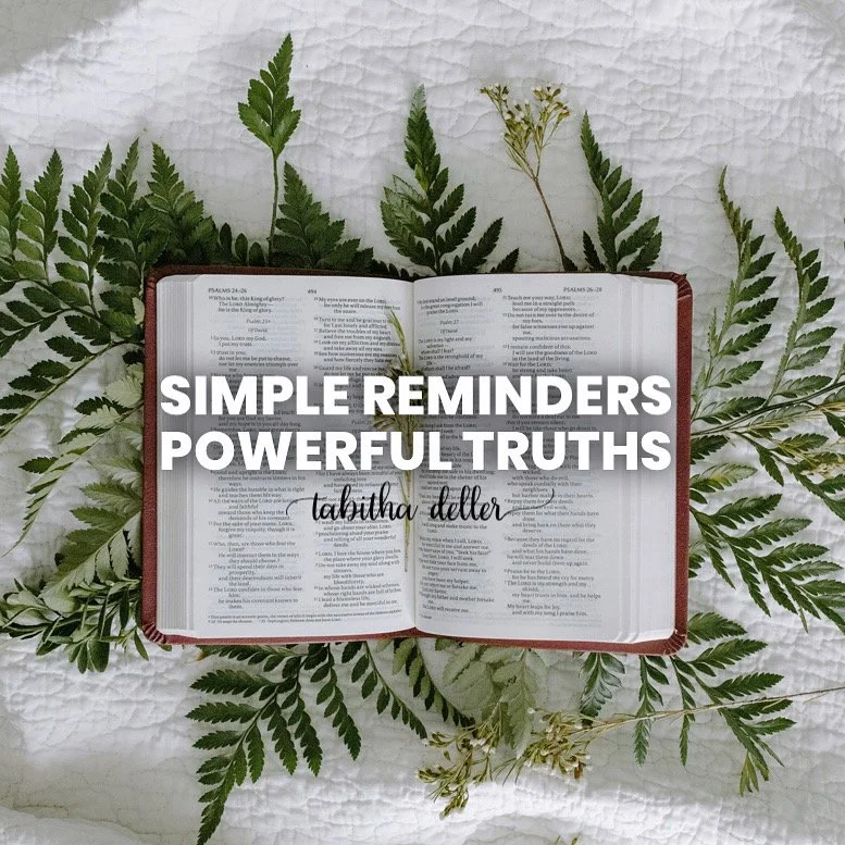 Simple Reminders. Powerful Truths.