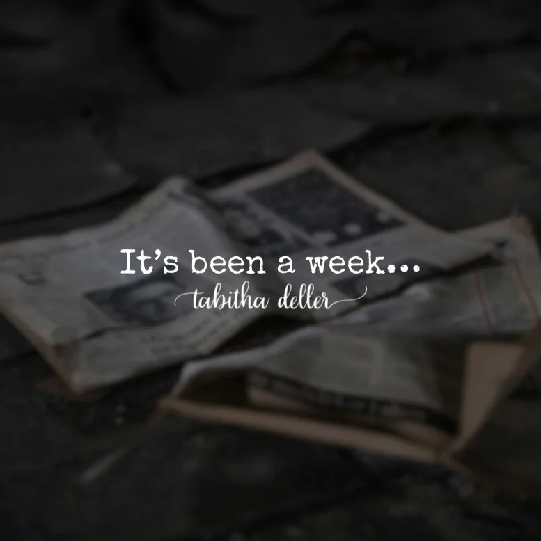 It’s Been a Week…