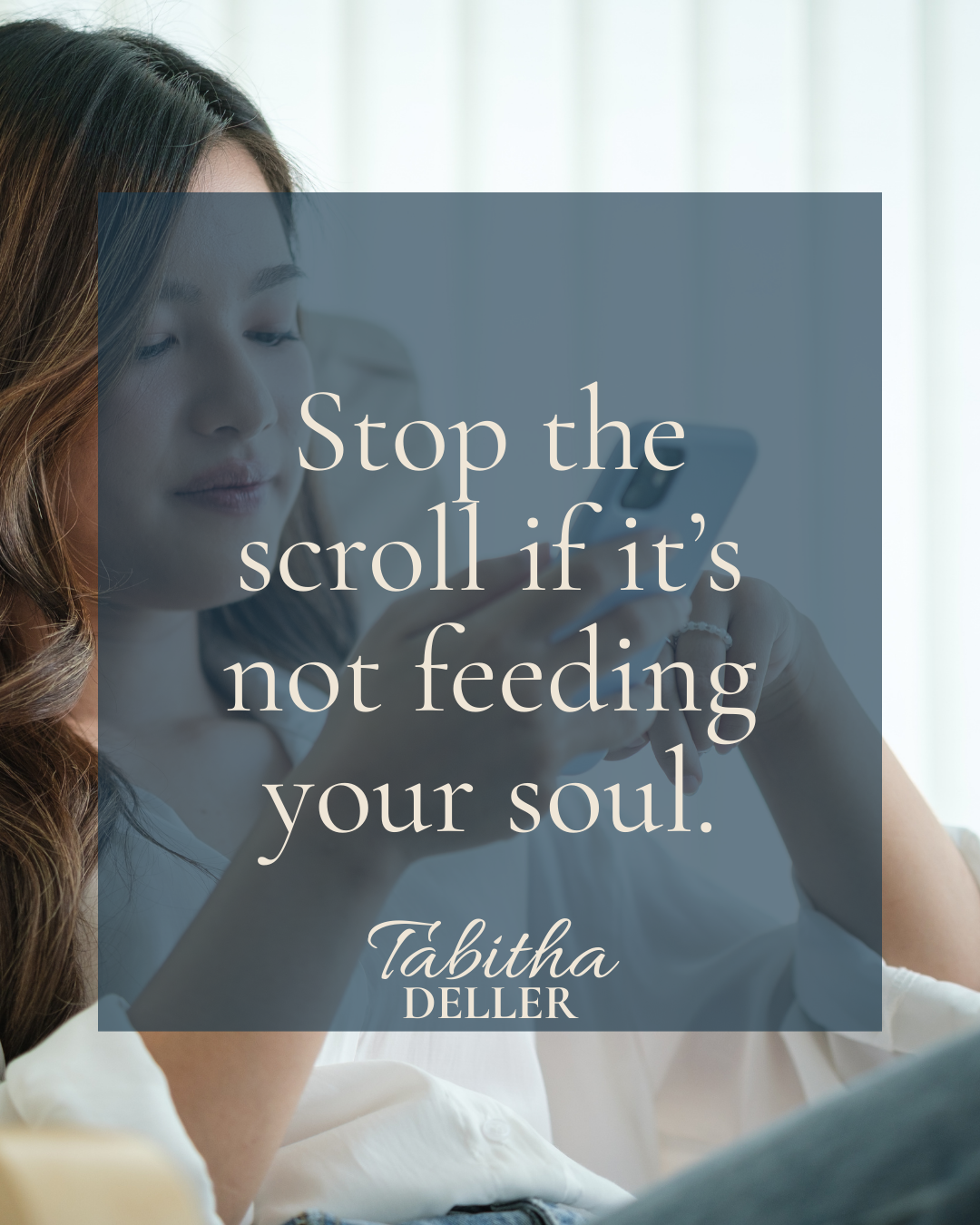 Stop the scroll if it’s not feeding your soul.
