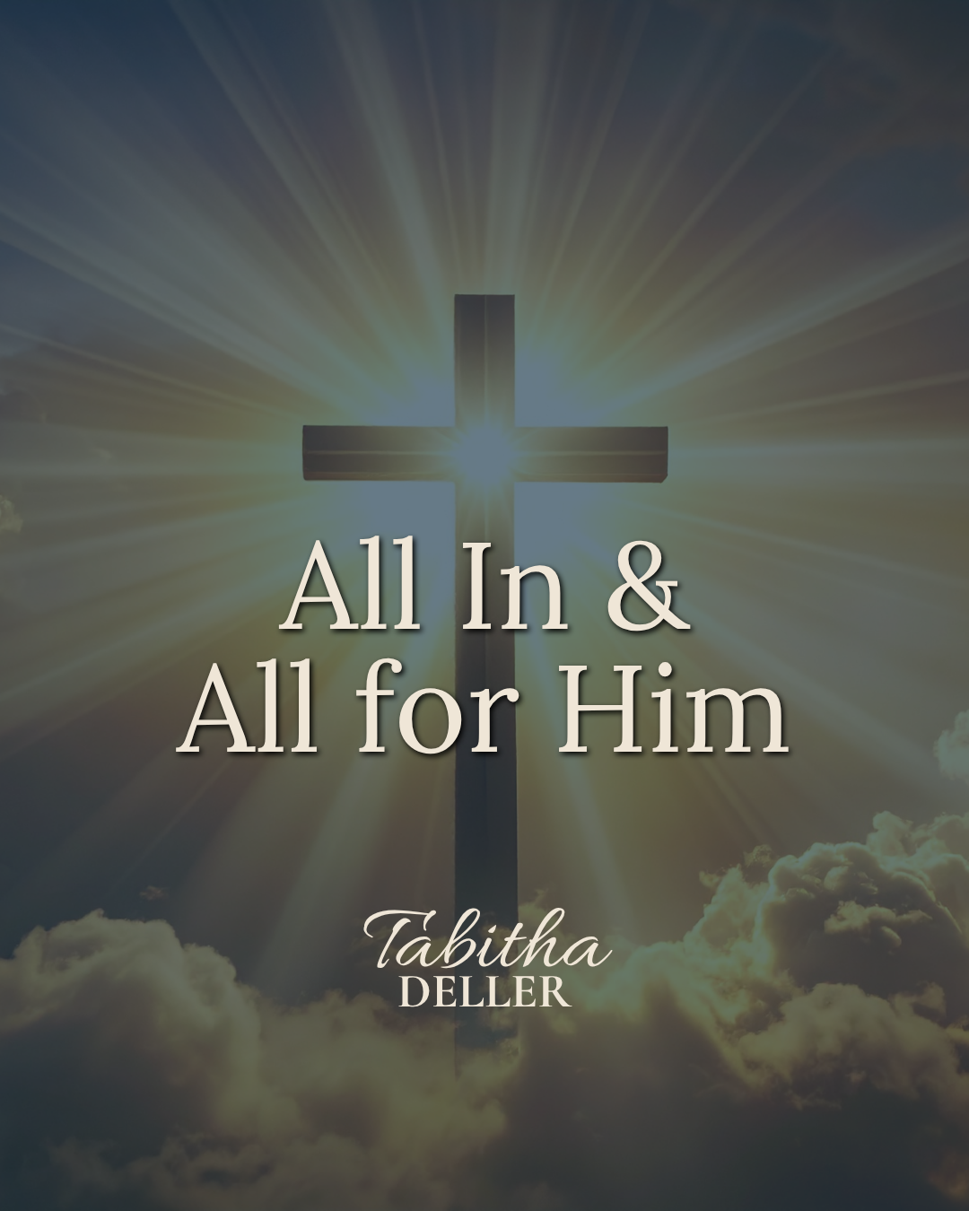 All In & All for Him