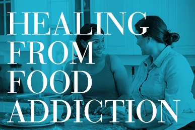 Healing from Food Addiction
