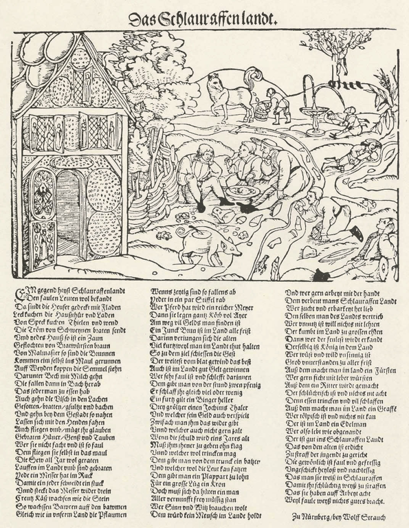 Erhard Schoen, 1530, "Das Schlauraffenlandt", illustration for a poem about Cockaigne by Hans Sachs, printed "Zu Nürnberg, bey Wolff Strauch”