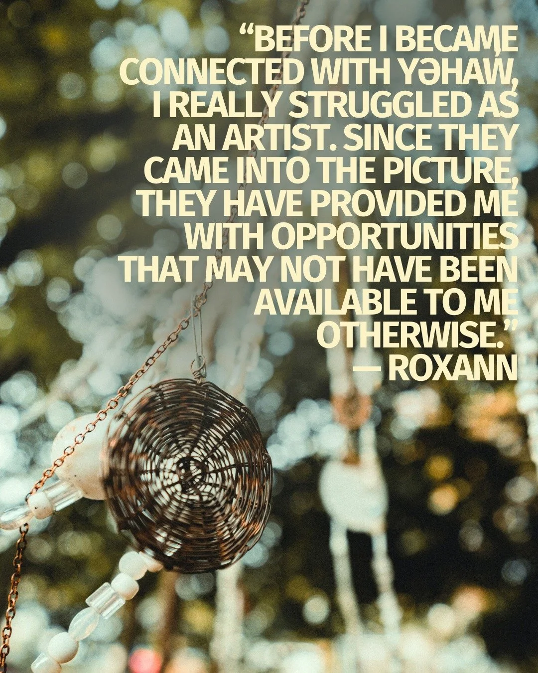 &ldquo;Before I became connected with yəhaw̓, I really struggled as an artist. Since they came into the picture, they have provided me with opportunities that may not have been available to me otherwise.&rdquo;
&mdash; Roxann