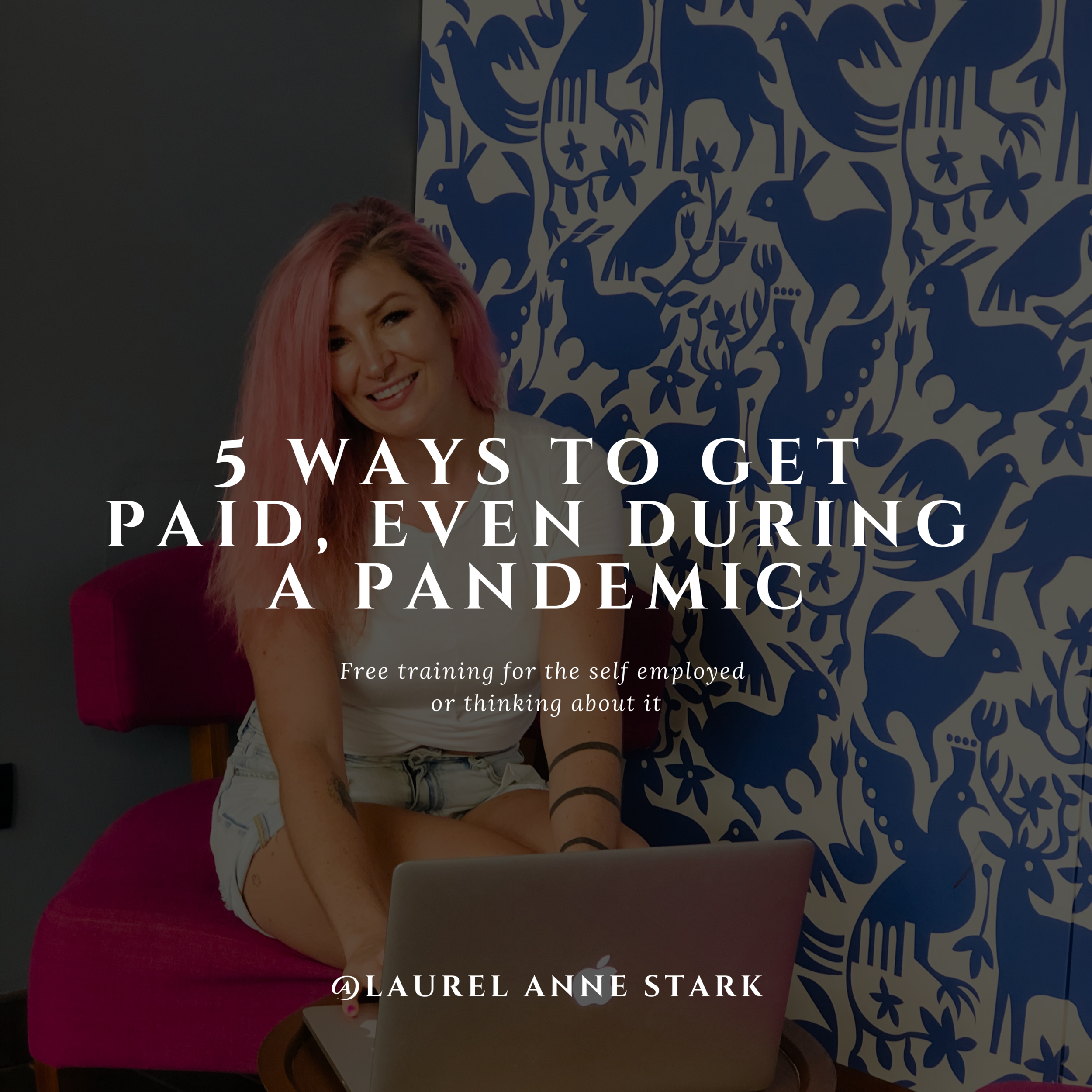 5 Ways to Get Paid, Even During A Pandemic