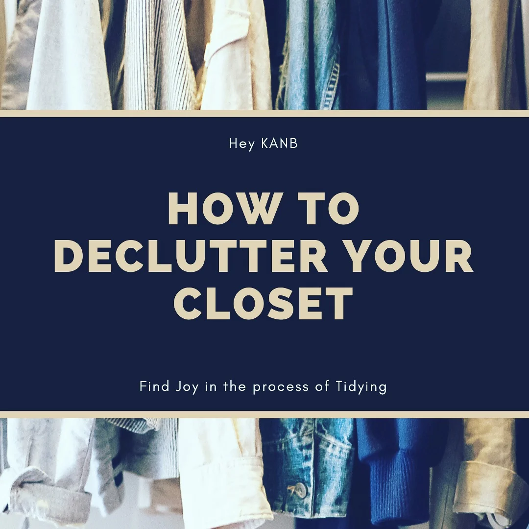 How to Declutter your Closet