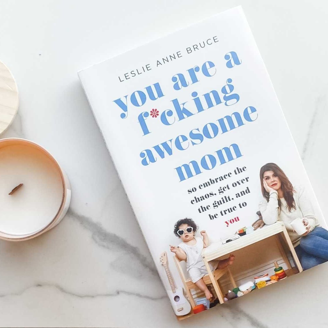 You're a F*cking Awesome Mom