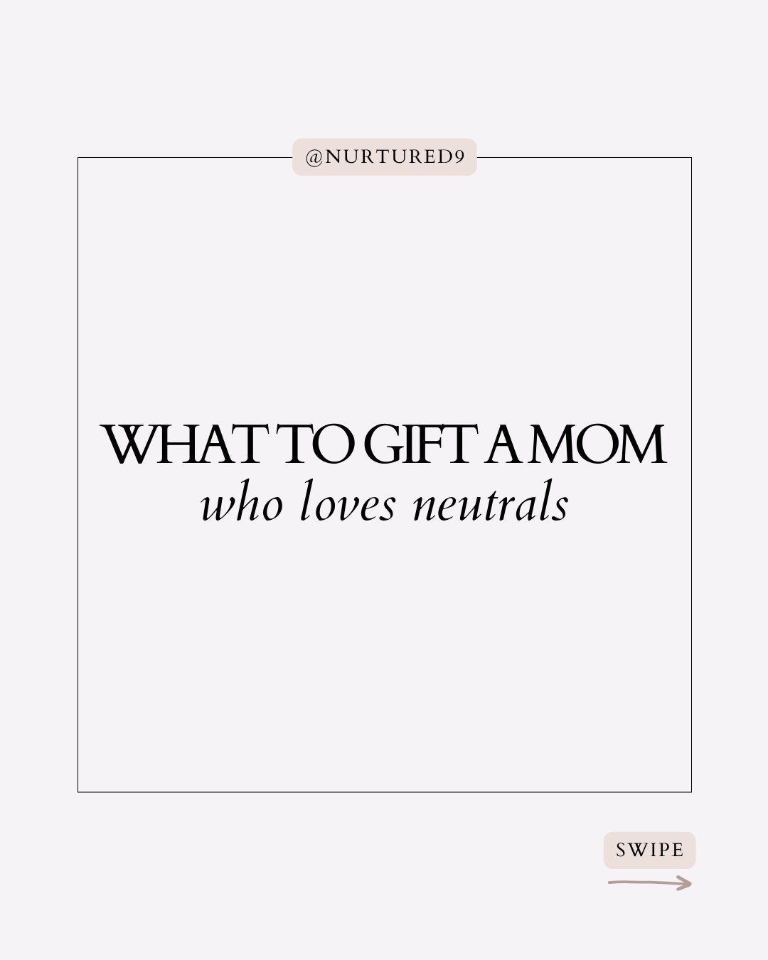 For the mama who keeps it neutral and beautiful ✨ The Mom &amp; Baby Timeless Tan gift box was made for her &mdash; soft, earthy, and effortlessly her. Prefer to mix and match? Curate your own with our full collection of neutral essentials. Find her 