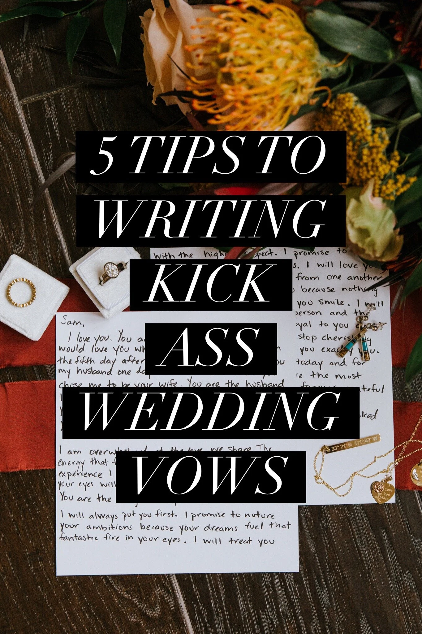 5 Tips to Writing Kick Ass Wedding Vows