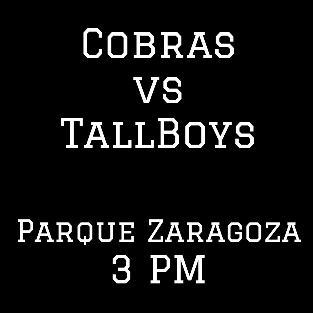 Cobras vs TallBoys