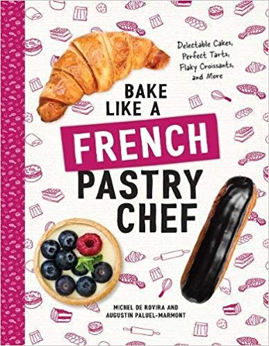 Bake Like a French Pastry Chef.jpg