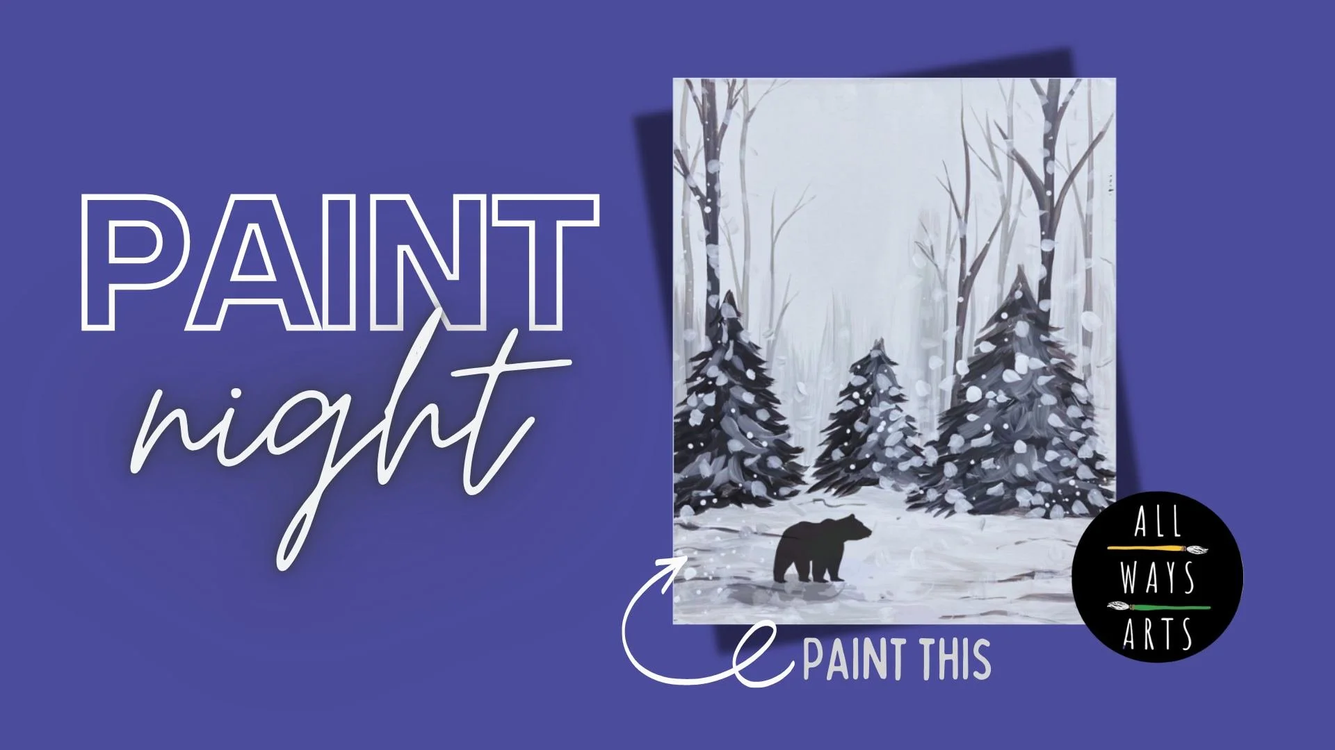 Paint Night, presented by All Ways Arts