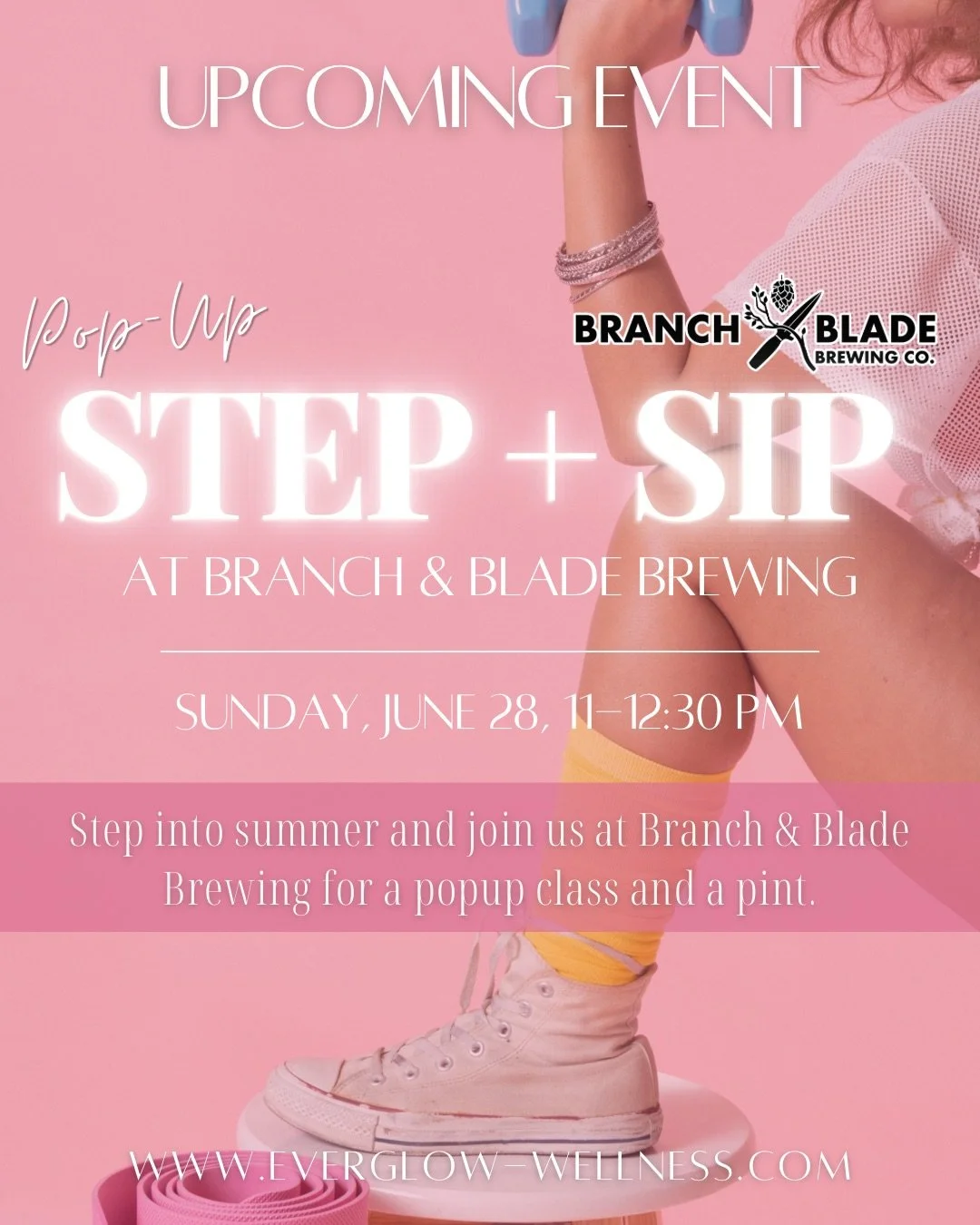 Step + Sip Pop Up, hosted by Everglow Wellness