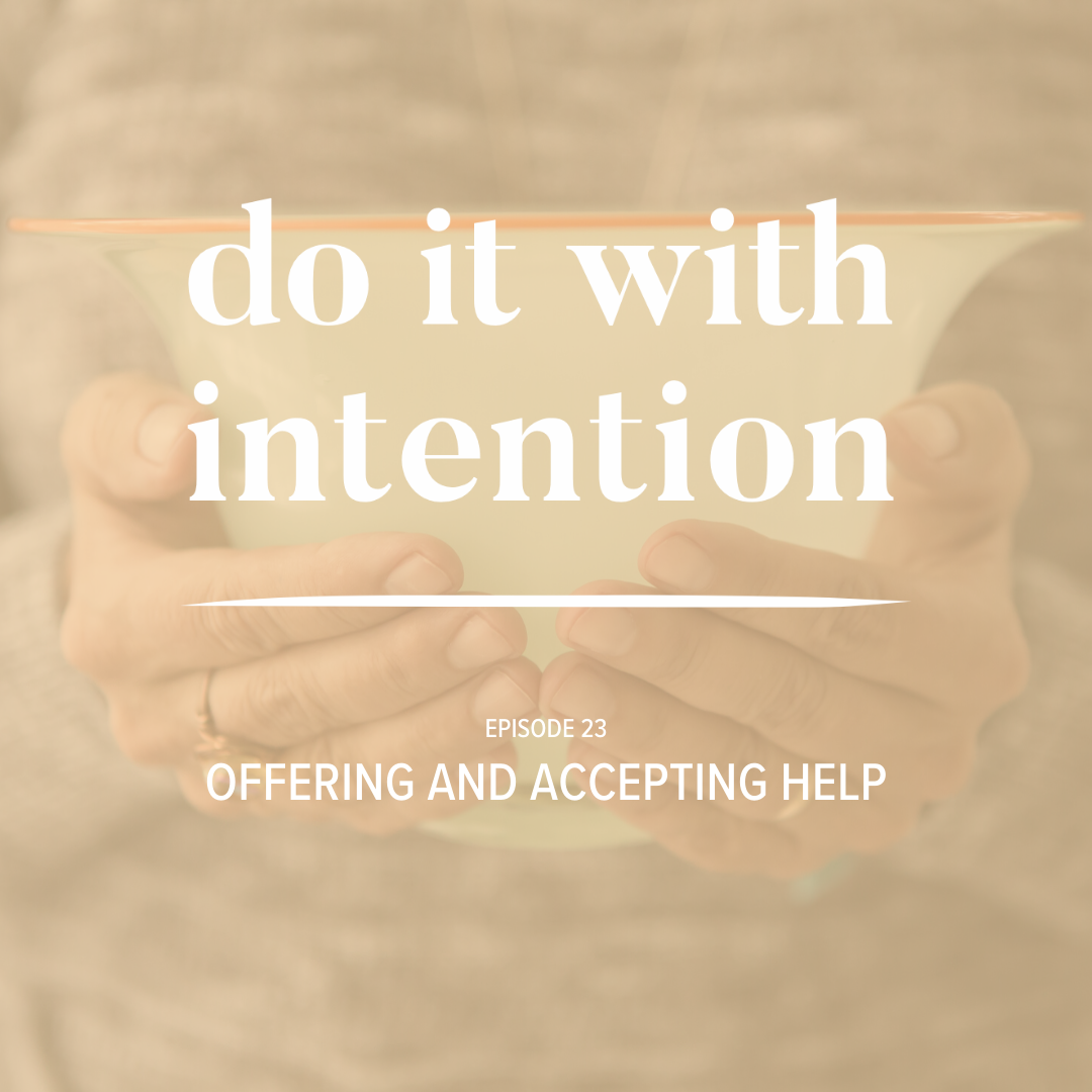 EP 23: Offering and Accepting Help