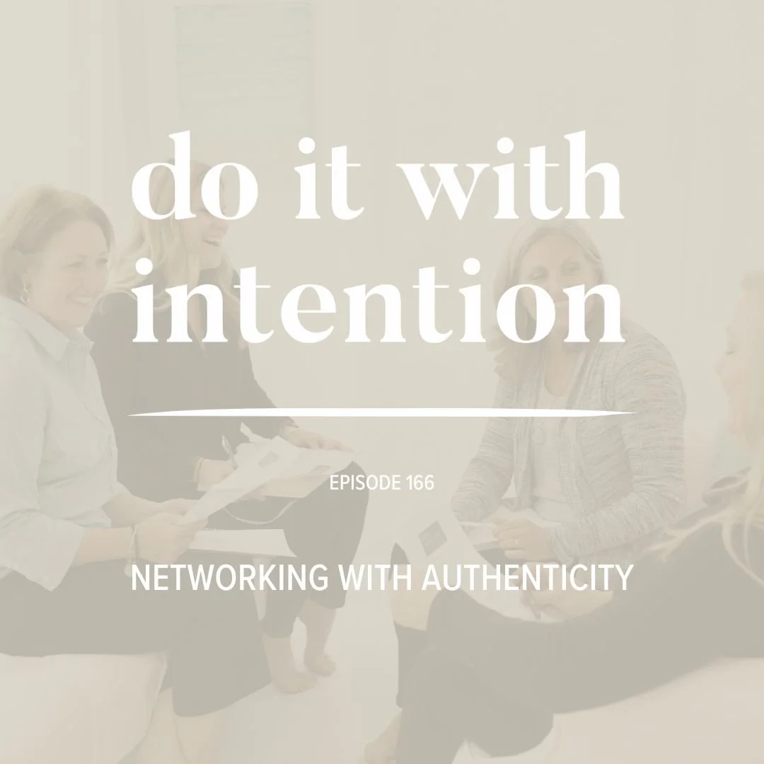 EP 166: Networking with Authenticity