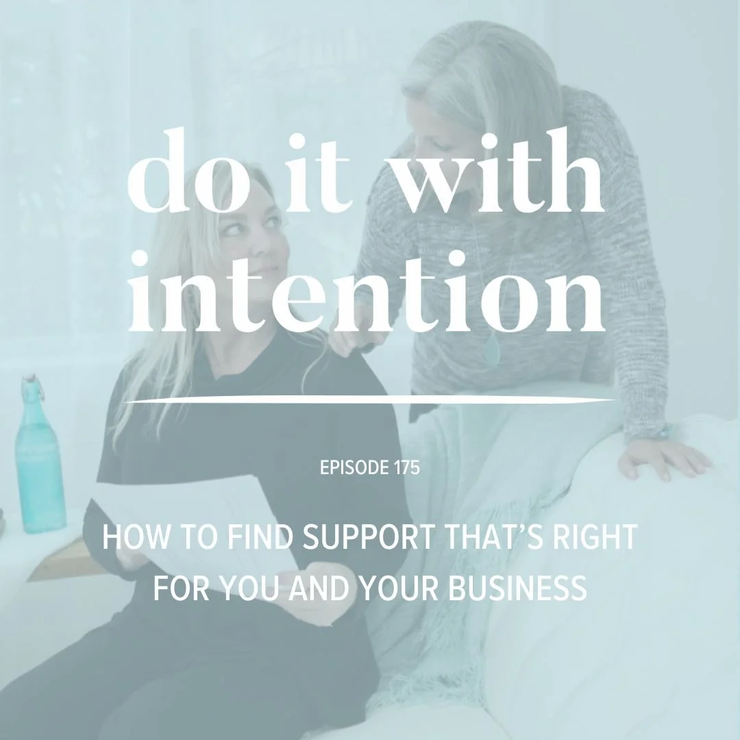 EP 175: How to find support that's right for you and your business