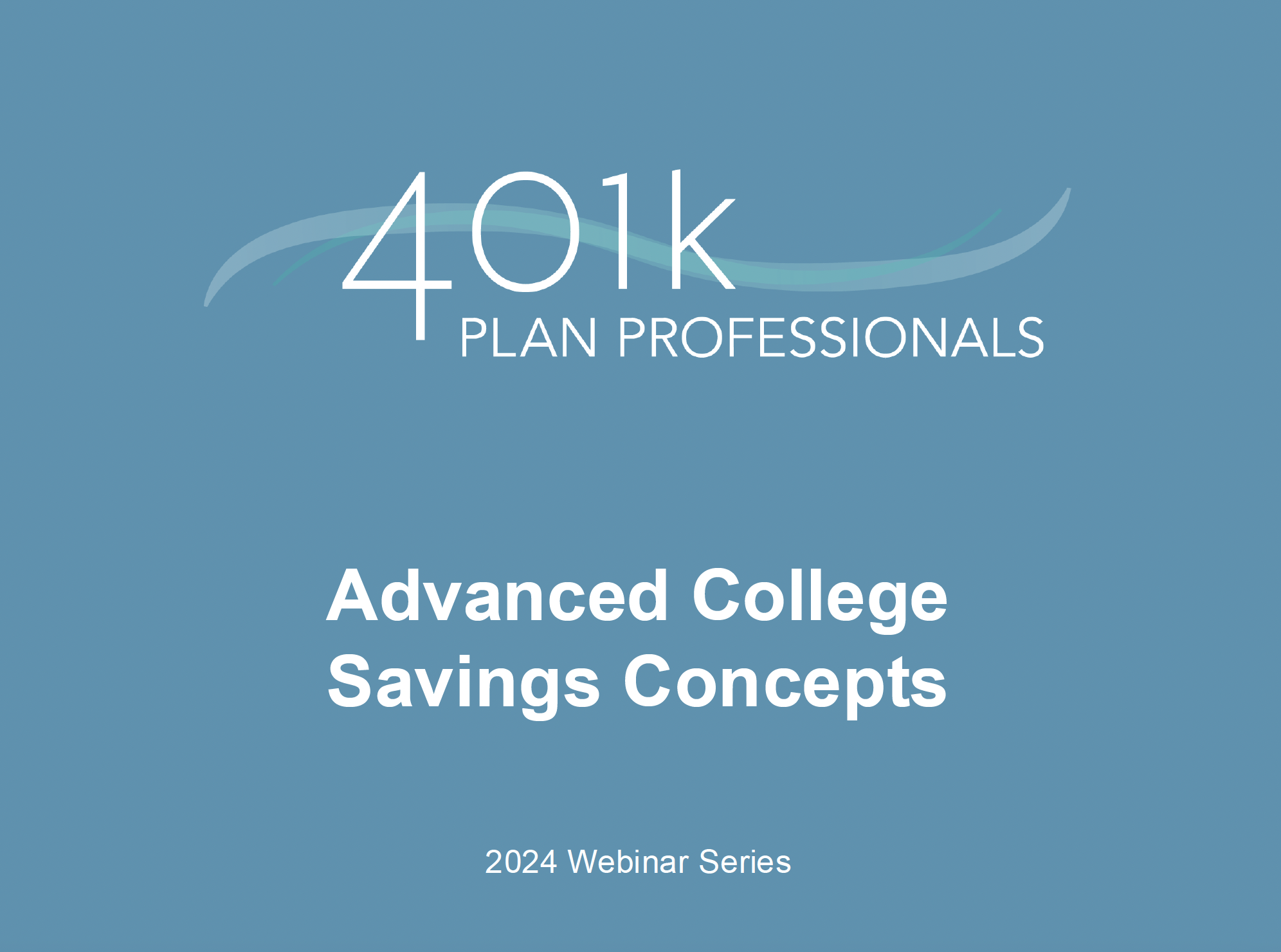 Advanced College Savings Concepts Webinar