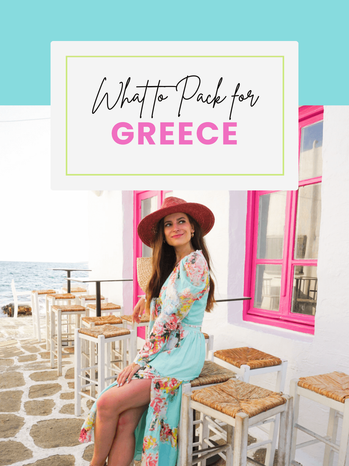 Greece Packing Guide &amp; Outfit Inspiration 