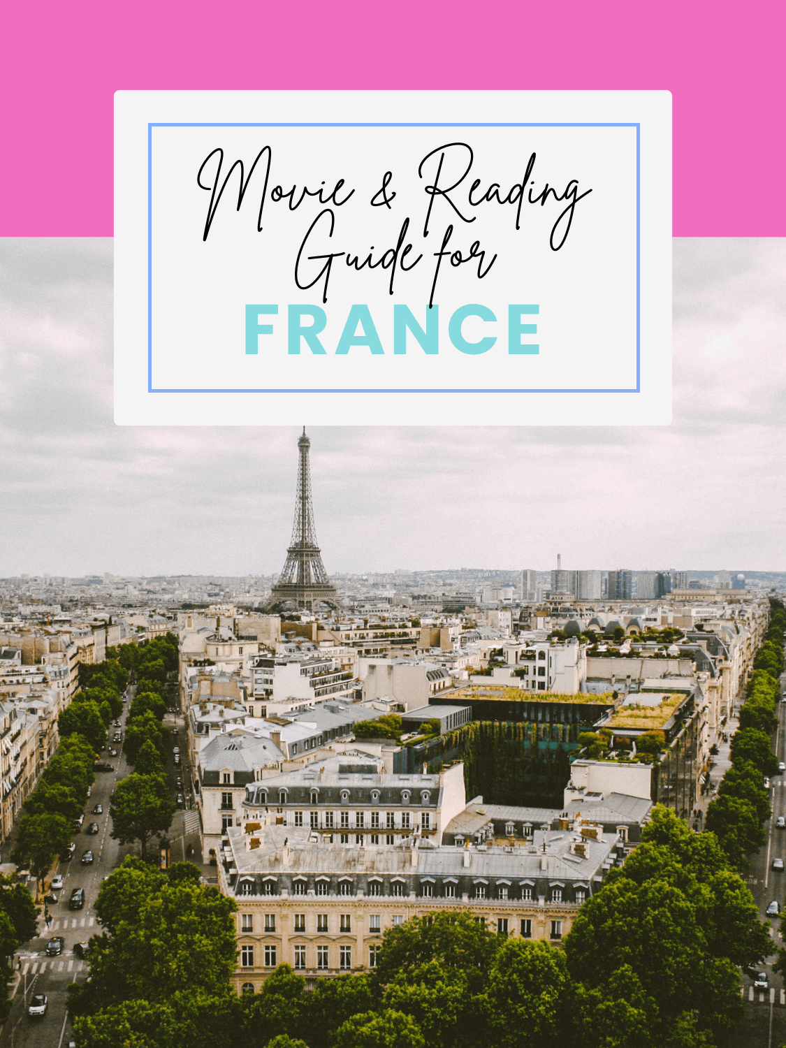 What to Watch &amp; Read Before Visiting France