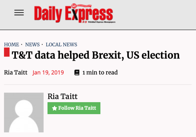 Trinidad Express, January 19th, 2019: Trinidad & Tobago data helped Brexit, US election