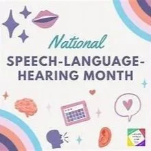 Speech-Language-Hearing Month 