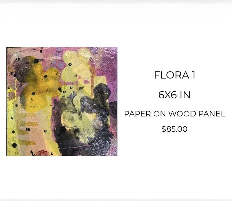  Attached please find some of my ‘FLORA’ series  All are available to add some joy to your space. 