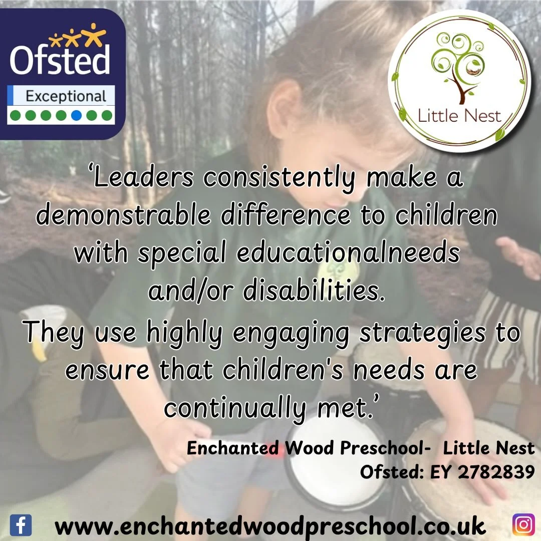 Ofsted shares: 

&lsquo;Leaders consistently make a demonstrable difference to children with special educationalneeds and/or disabilities.&rsquo;

Enchanted Wood Preschool-  Little Nest
Ofsted: EY 2782839