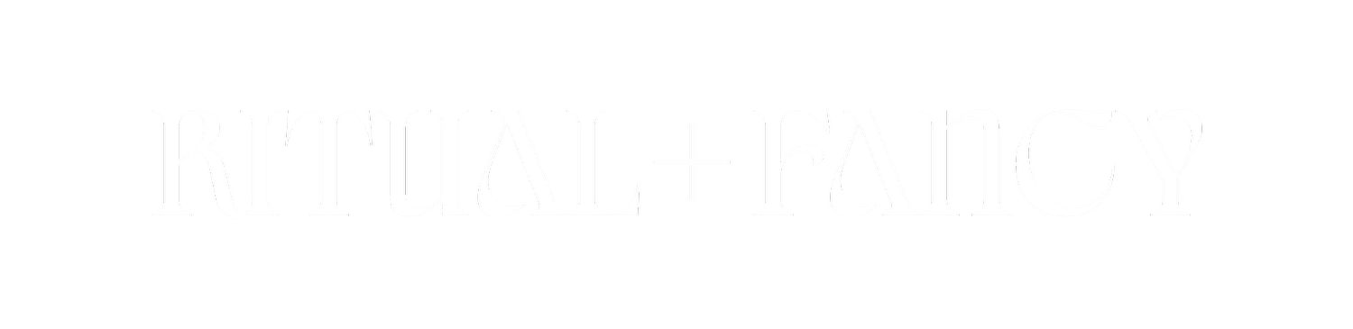 Ritual + Fancy