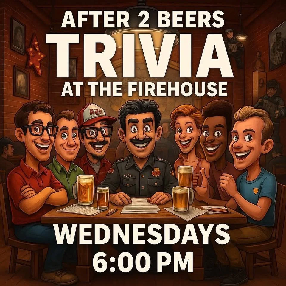 After 2 Beers Trivia at the Firehouse
