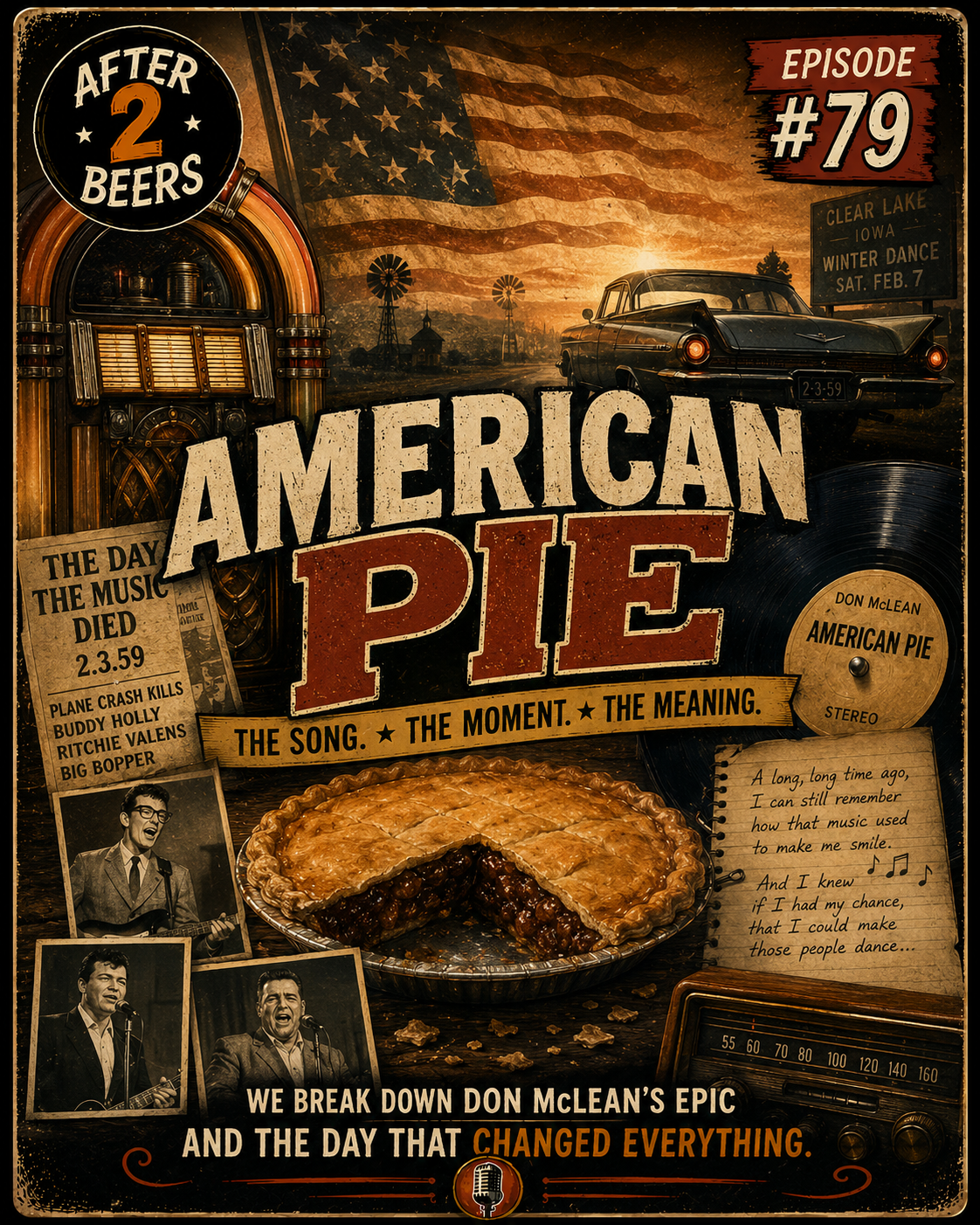 A vintage-themed poster celebrating American Pie with a jukebox, an American flag, a classic car, a broken pie, and photos of singers. Text highlights episode #79 and a song by Don McLean, mentioning nostalgic memories and cultural changes.