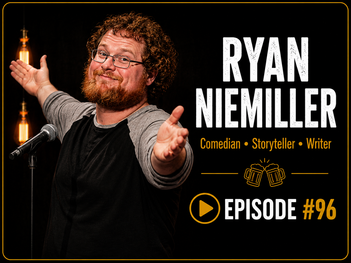 A man with curly hair, beard, and glasses smiling and gesturing with open arms in front of a microphone, with a dark background and warm lighting. Text overlay states 'Ryan Niemiller, Comedian, Storyteller, Writer, Episode #96'.