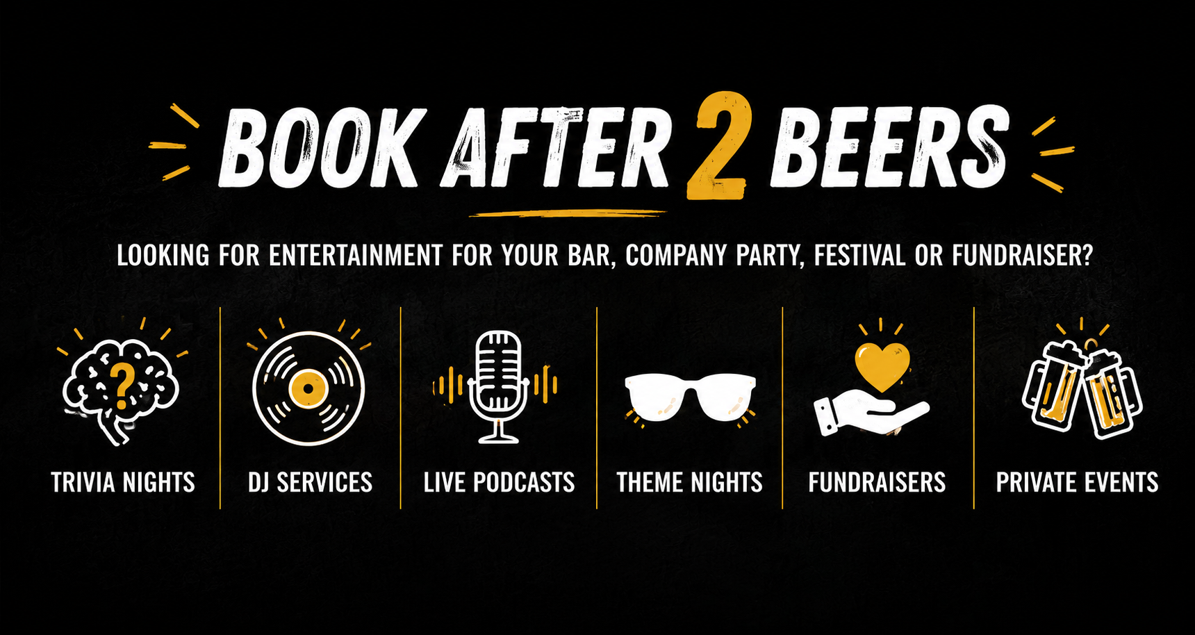 Advertisement promoting entertainment options after drinking, with icons representing trivia nights, DJ services, live podcasts, theme nights, fundraisers, and private events.