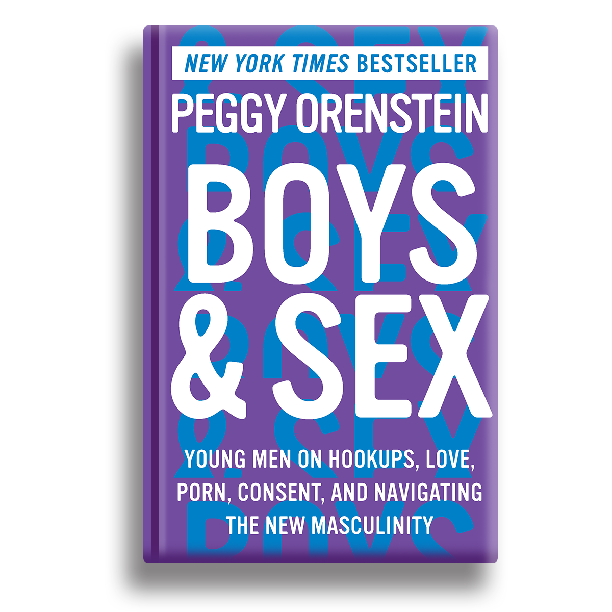 1200px x 1200px - Boys & Sex â€” Peggy Orenstein