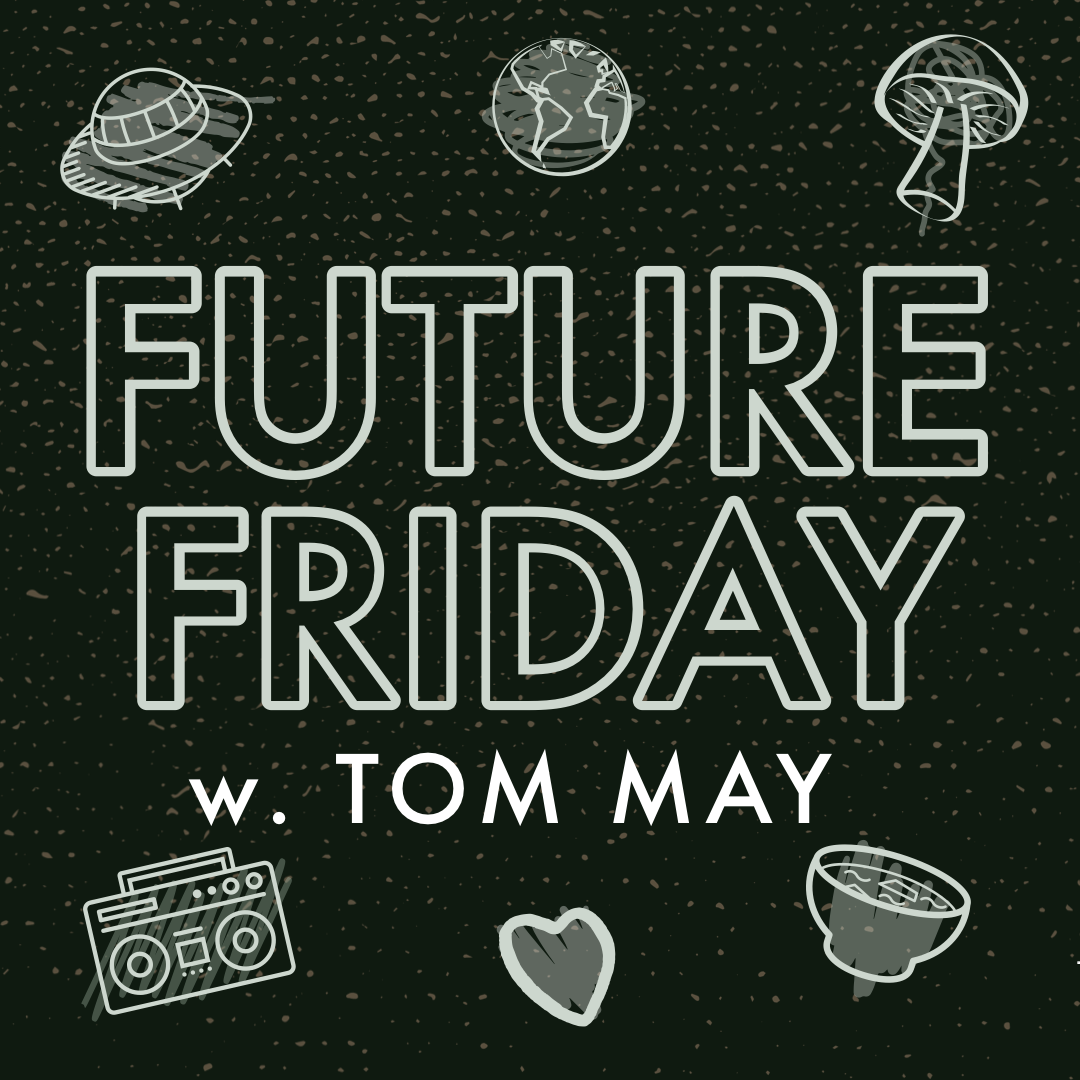 Future Friday