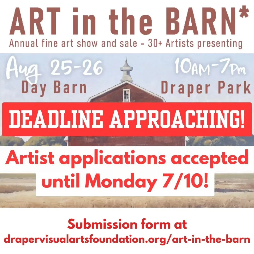 ATTENTION ALL ARTISTS! It's not too late to apply to show your work at Art in the Barn 2023! 
See our Art in the Barn website page to fill out an application at drapervisualartsfoundation.org/art-in-the-barn (website link also in bio).

#artinthebarn