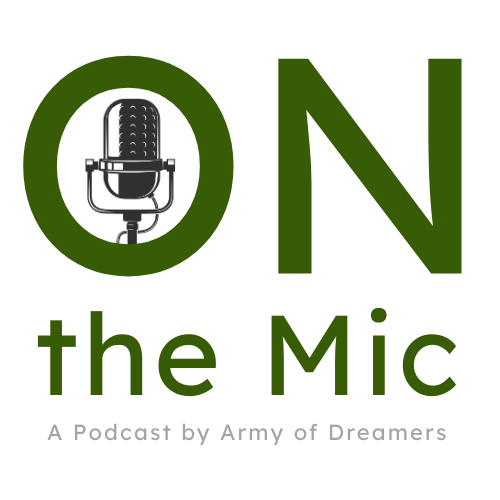 Logo with a microphone inside a green letter 'O' and the text 'ON the Mic' in green, indicating a podcast by Army of Dreamers.