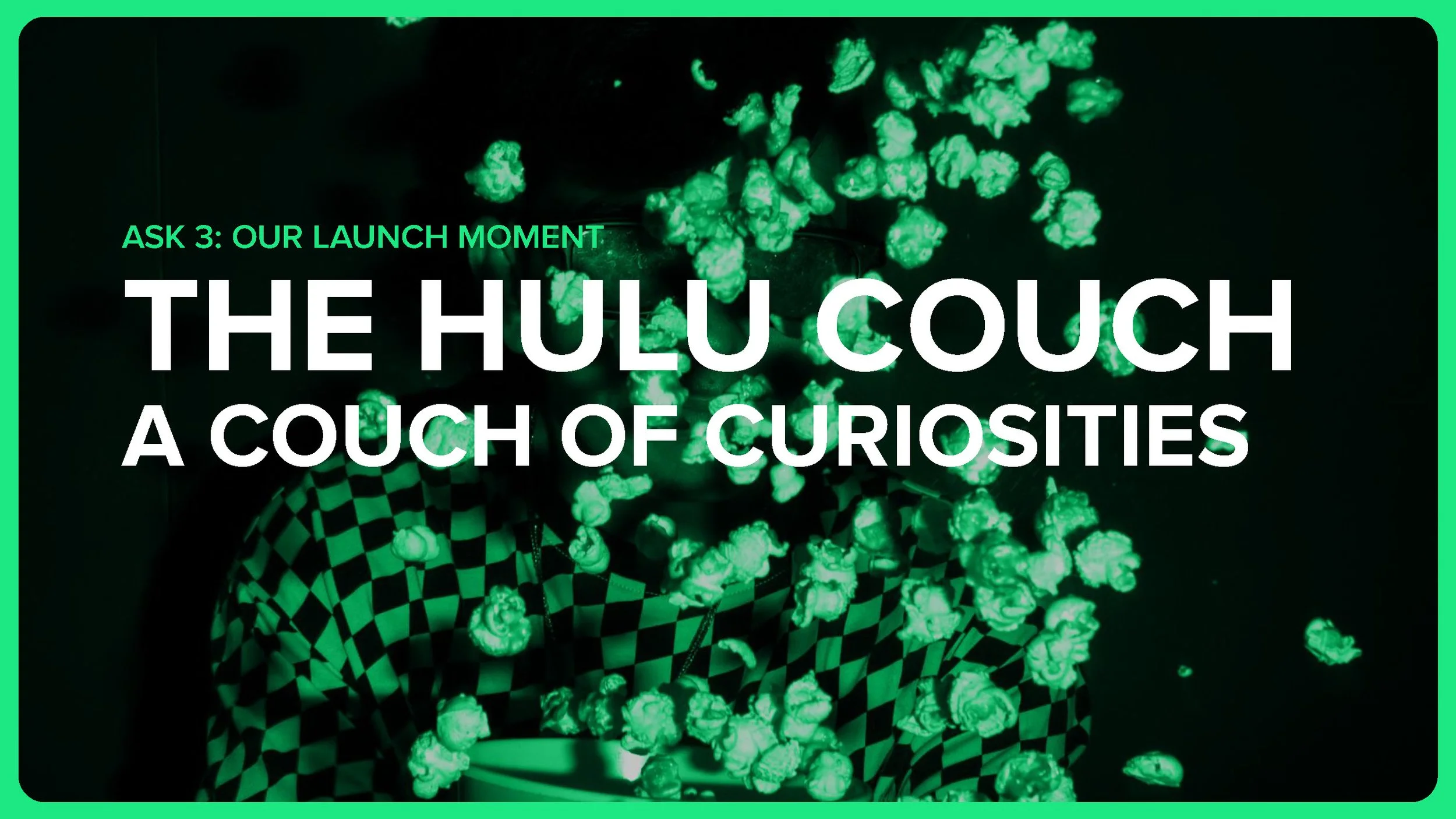 MKG_HULU_THEHULUCOUCH_PROPOSAL_RD2_Page_010.jpg