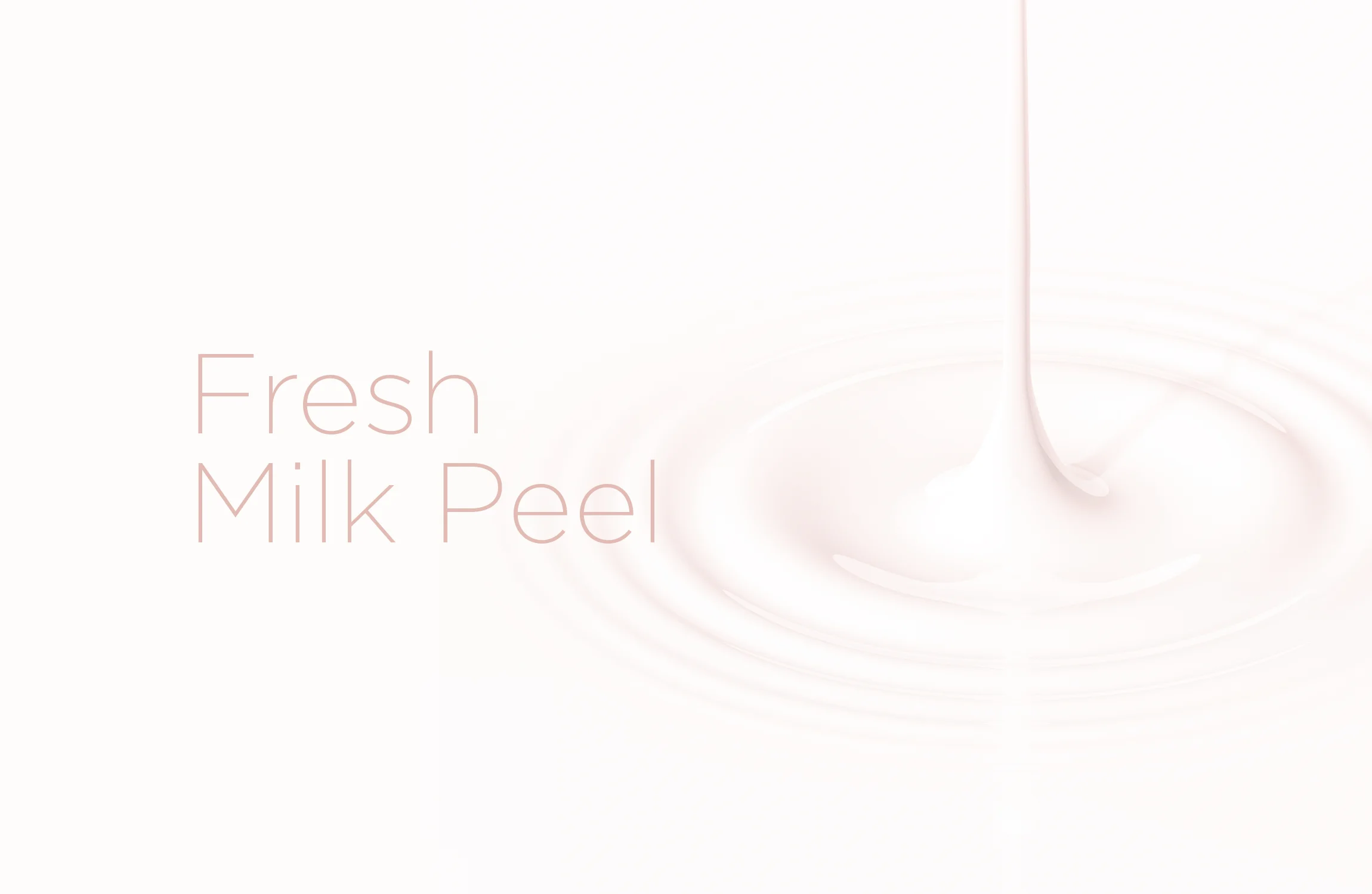 FreshMilkPeel-1.jpeg