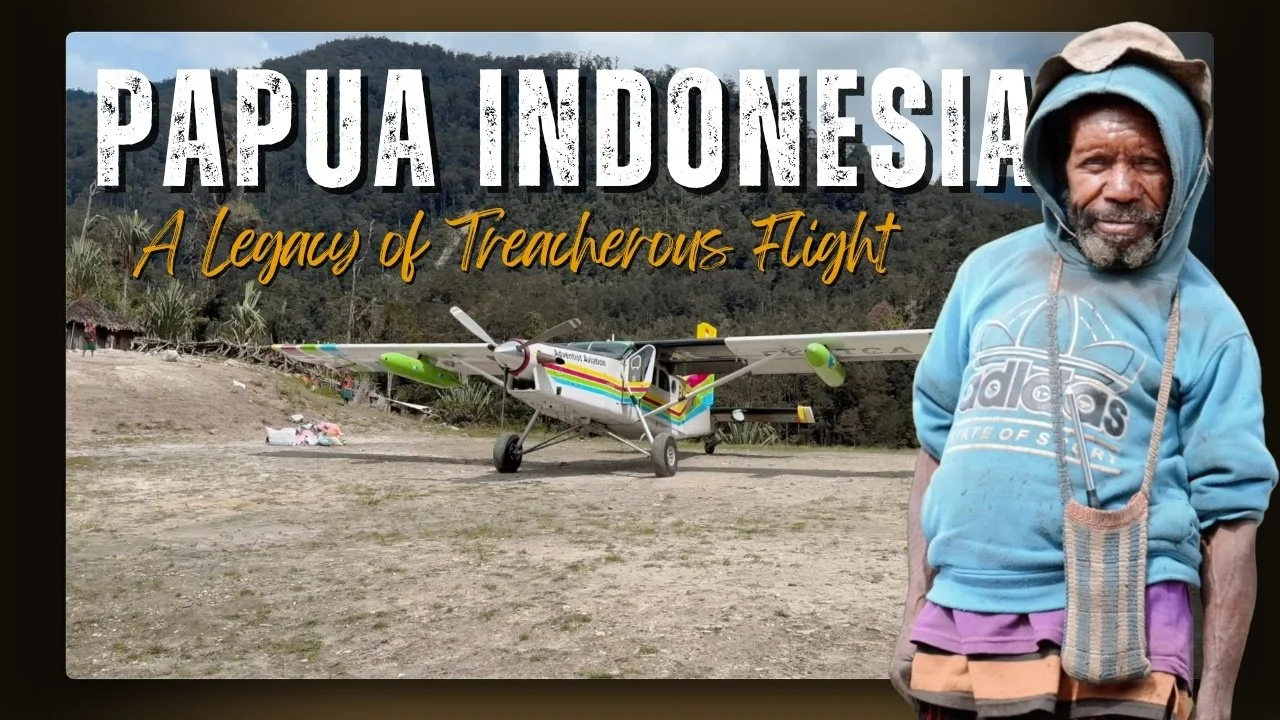 World’s Most Dangerous Air Travel in Papua Indonesia - Part 1
