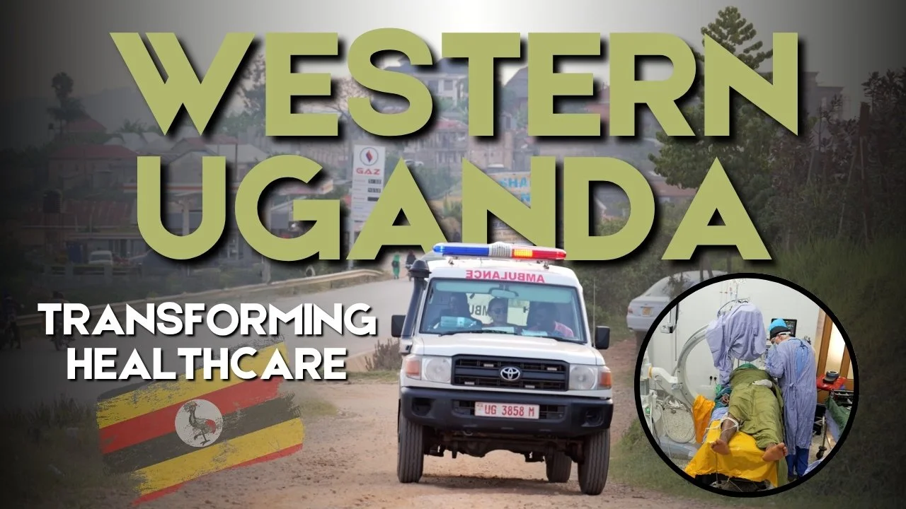 Cutting Edge Healthcare in Western Uganda - Part 2