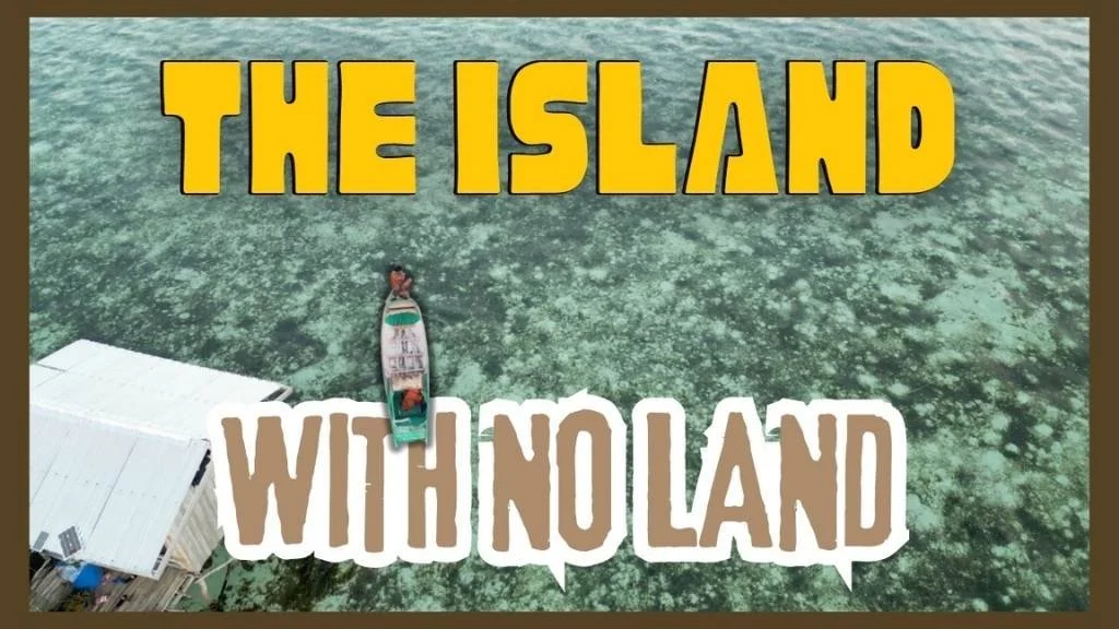 The Island With No Land (Philippines)