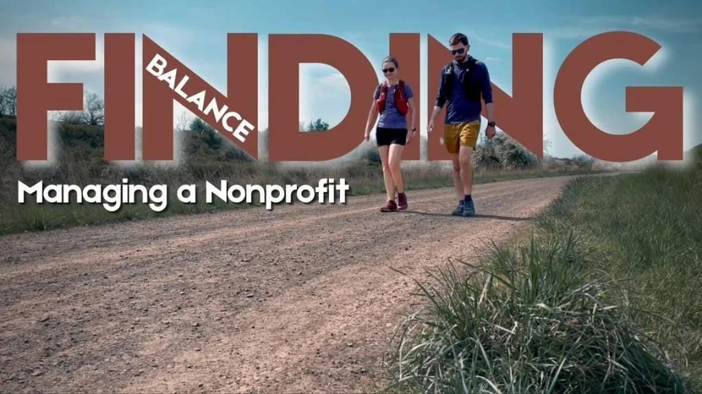 Finding Balance in Managing a Nonprofit