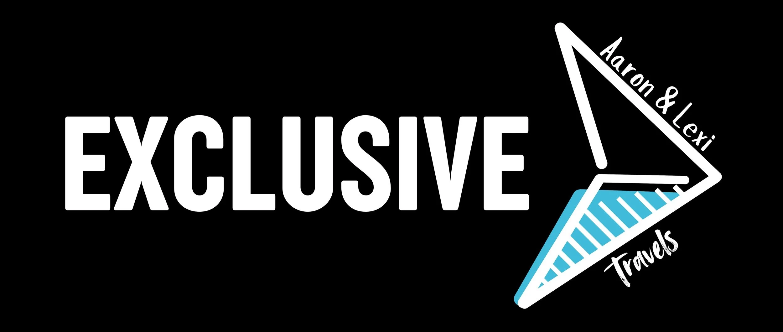 Design featuring the words "EXCLUSIVE" in large white font with a stylized paper airplane on the right. Inside the paper airplane, the names "Aaron & Lexi" are written, along with the words "Travels" underneath, all on a black background.