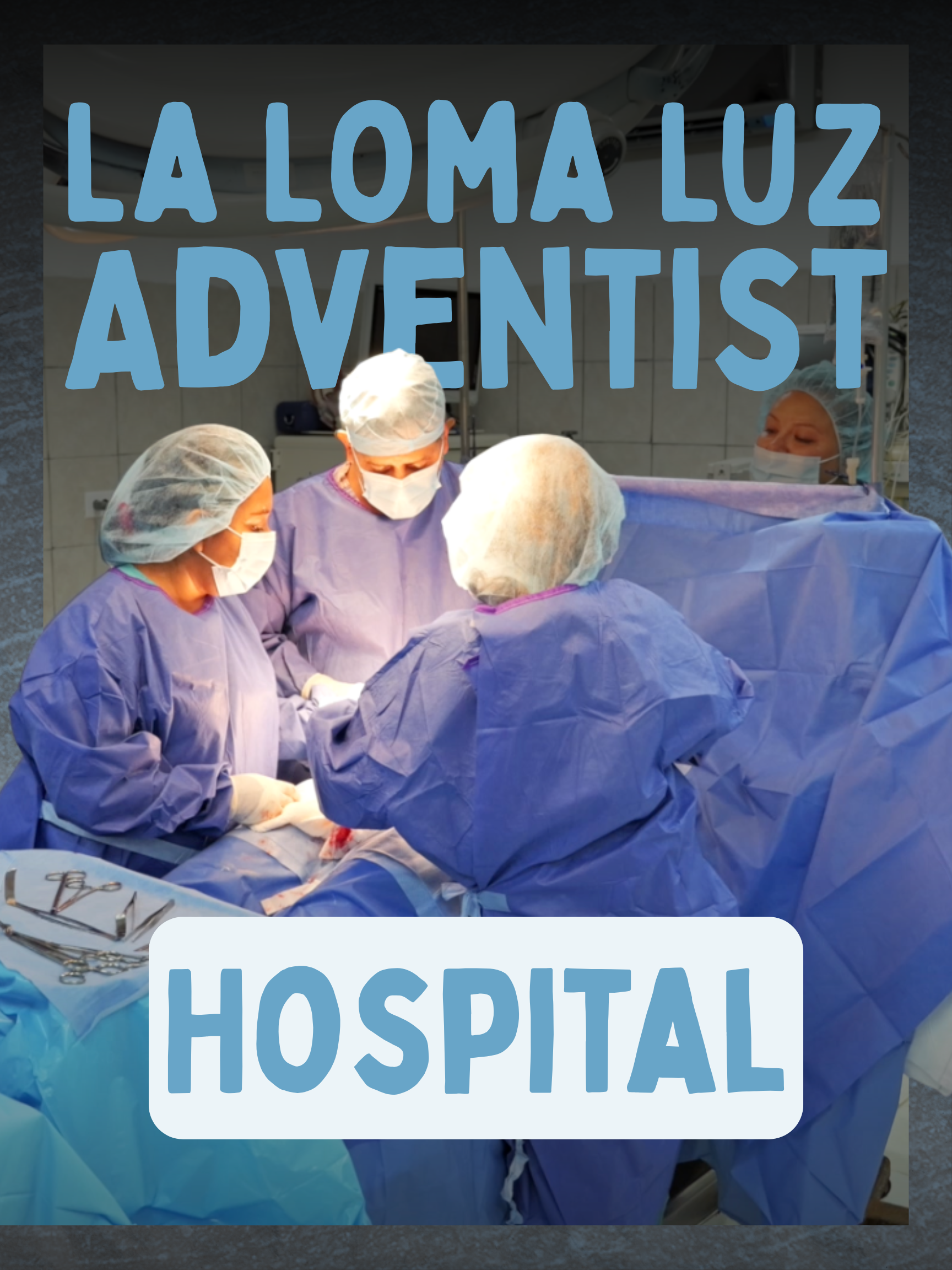 La Loma Luz Adventist Hospital